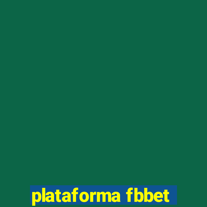 plataforma fbbet